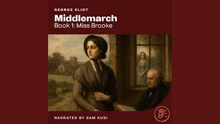 Chapter 60 - Middlemarch (Book 1: Miss Brooke)
