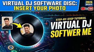 Virtual DJ Me Disc Par Photo Kaise Set Kare? | Full Guide 2026 Update