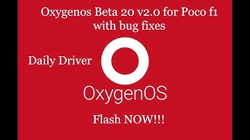 OxygenOs Beta 20 V2.0 for Poco f1 with bug fixes what