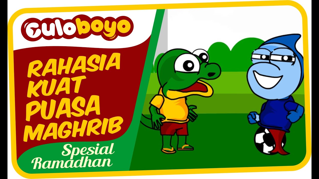 Culoboyo Rahasia Kuat Puasa Maghrib Kartun Lucu Culoboyo Puasa