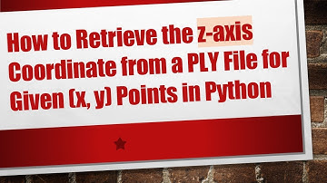 How to Retrieve the z-axis Coordinate from a PLY File for Given (x, y) Points in Python