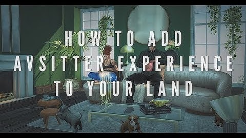 Tutorial - How to add Avsitter Experience to Land