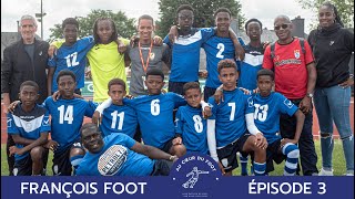 AU CŒUR DU TOURNOI INTERNATIONAL DE GUERLÉDAN AVEC FRANÇOIS FOOT (MARTINIQUE) - Épisode 3