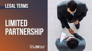 Legal Terms: Limited Partnership