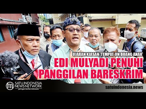 BREAKING NEWS - EDY MULYADI PENUHI PANGGILAN BARESKRIM