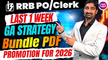 Last 1 Week GA Strategy for RRB PO & Clerk Mains 2025 | GA Smart Strategy By Aditya Sir