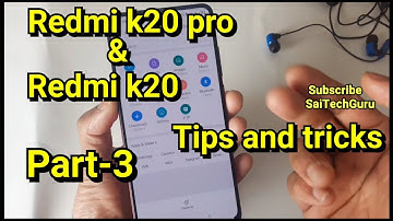 Redmi k20 /k20 pro tips amd tricks part -3