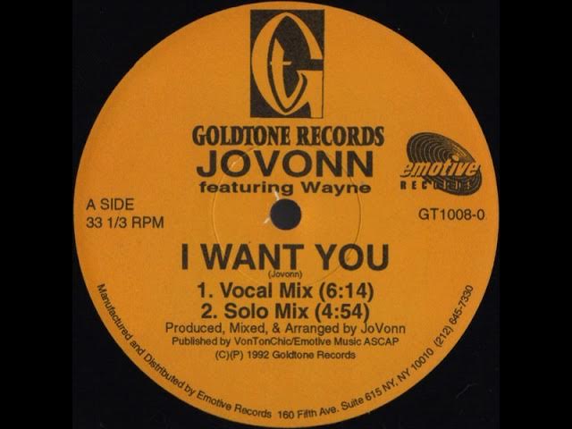 Jovonn Featuring Wayne – I Want You (Solo Mix)