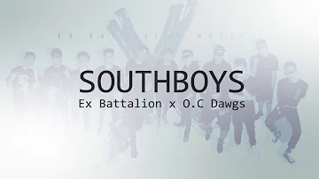 SouthBoys - Ex Battalion x O.C Dawgs - Full Lyrics HQ