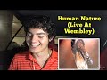 Michael Jackson - Human Nature (Live At Wembley July 16, 1988) | REACTION