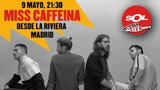 SOL EN VIVO te trae en directo a Miss Caffeina | Sol Música