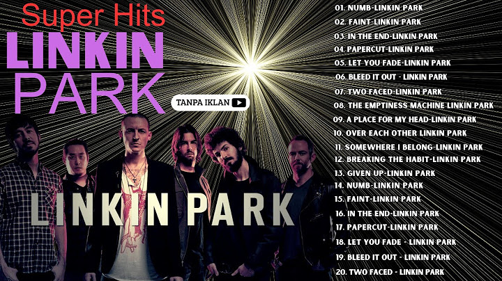 The Best Of Linkin Park | Linkin Park Greatest Hits Full Album | Linkin Park Ever Best Songs