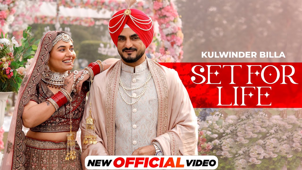 Set for Life Official Video   Kulwinder Billa  Latest Punjabi Songs 2024  New Punjabi Songs 2024