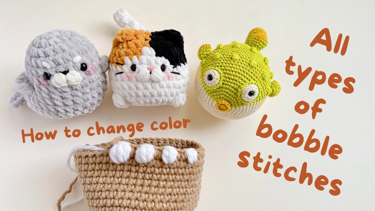 All type of bobble stitches and how to change color - crochet