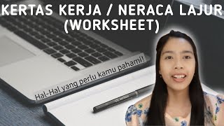 MEMAHAMI NERACA LAJUR / KERTAS KERJA / WORKSHEET