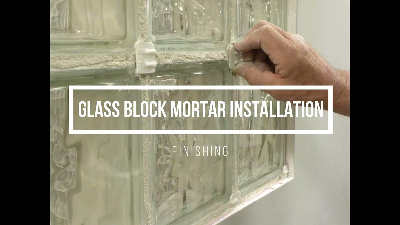 Glass Block Mortar Installation YouTube