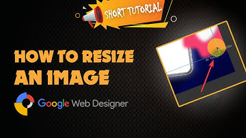 How to resize image in google web designer 2024 | Skill Wave