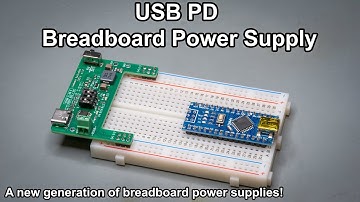 USB PD Breadboard Power Supply - A New Approach!