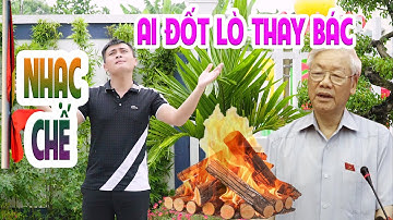 Rồi đây ai sẽ đốt lò | Bài hát cực cảm động về bác Nguyễn Phú Trọng