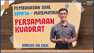 Pembahasan Soal SBMPTN - Matematika - Persamaan Kuadrat - Bimbel Tridaya Online screenshot 4