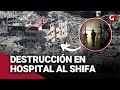 El EJÉRCITO ISRAELÍ se retira del Hospital AL SHIFA de Gaza y deja a su paso destrucción | Gestión