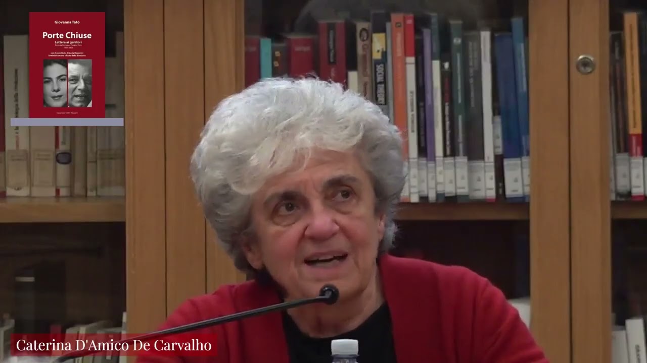Caterina D'Amico De Carvalho: Il libro «Porte Chiuse» di Giovanna Tatò (Fondazione Gramsci)