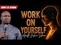 You Must Work On Yourself By FORCE IF YOU DESIRE GREATNESS APOSTLE JOSHUA SELMAN