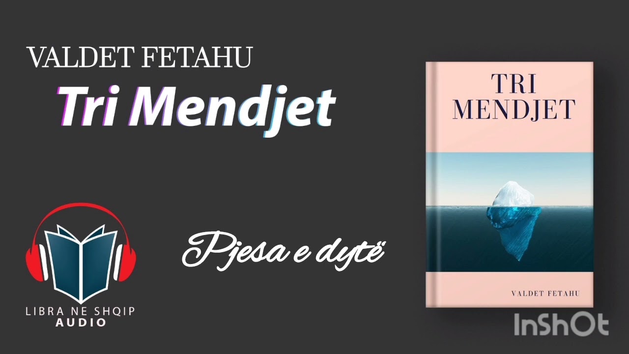 2 - Tri mëndjet. Valdet Fetahu. pj.2