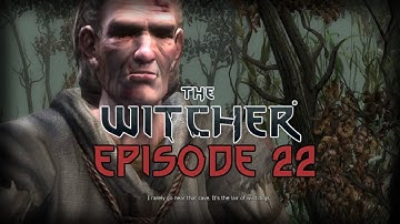 The Witcher Playthrough - Chapter 2 - Escorting Gramps - EP.22