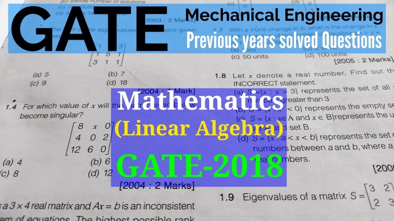 GATE Mechanical previous year solved Paper| Linear Algebra-Mathematics| GATE-2018| 