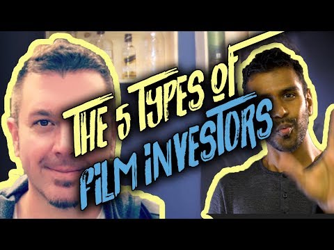 The 5 Types of Film Investors (and how to find them) - with Steve Balderson