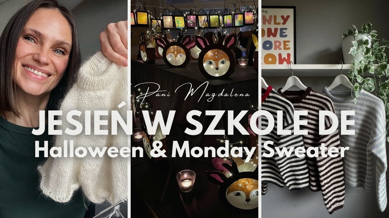 🎃 Halloween w Niemczech i co robi się w niemieckiej szkole jesienią? Na drutach Monday Sweater