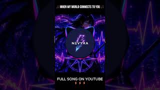 When My World Connects To You 💜⚡ | NEVYRA #shorts  #nevyra #cyberpunk #anime #music #epicmusic