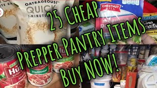 25 Cheap Prepper Pantry foods/Stock up now/Food Shortages and inflation are you prepared?
