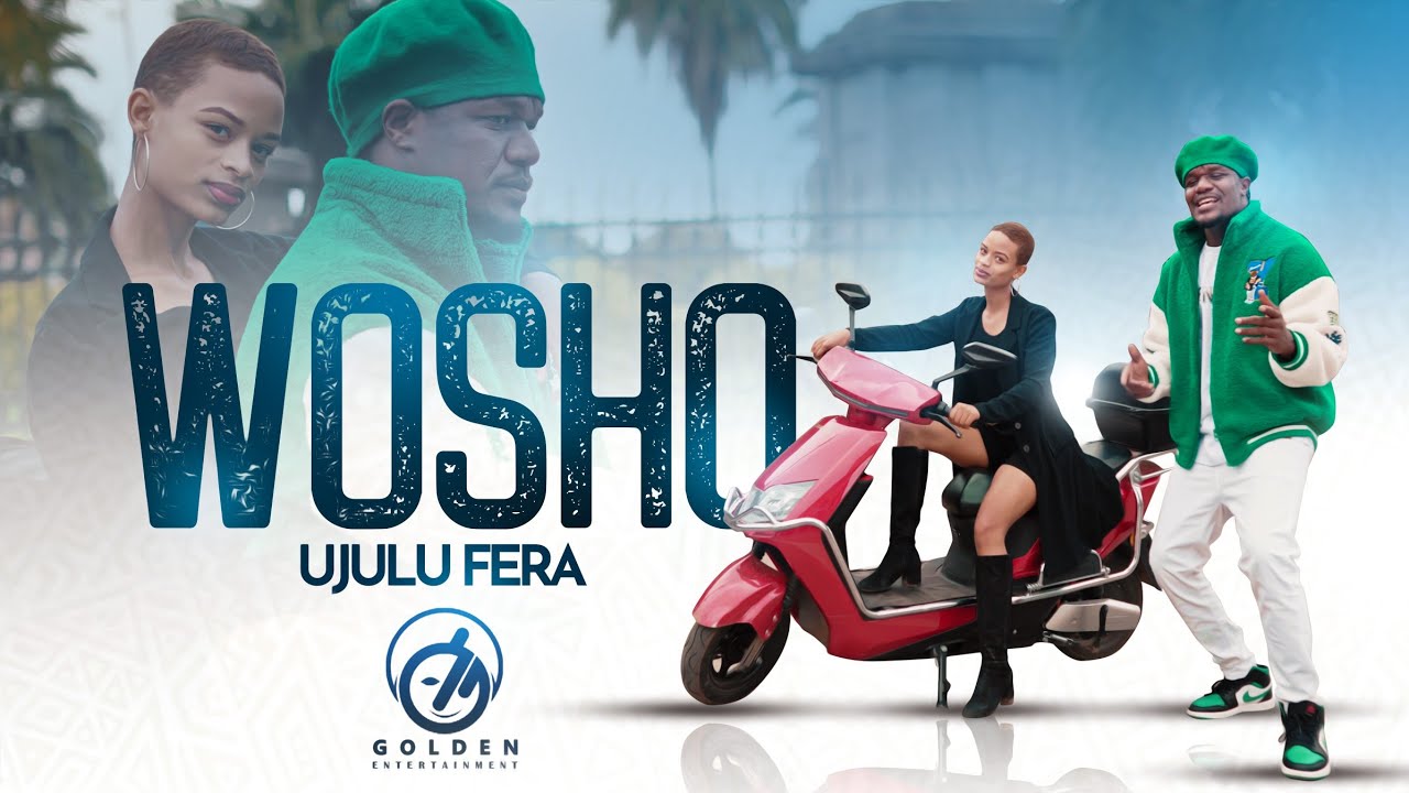 Ujulu Fera   Wosho   Official Music Video