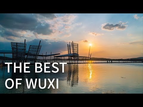 The Best of Wuxi | 4K UHD