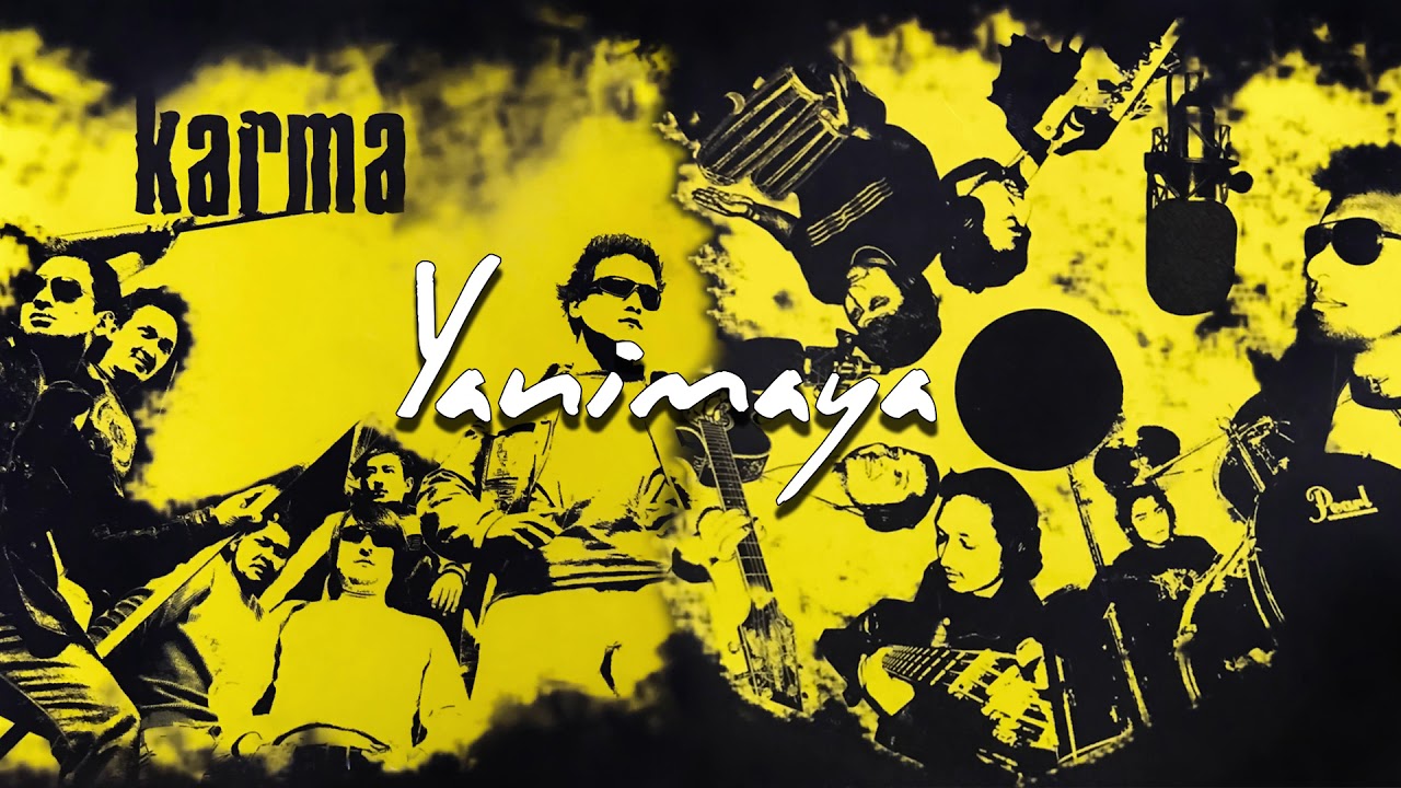 Yanimaya   Karma Band Single Audio