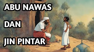 FUNNY STORY OF ABU NAWAS AND JIN SMART