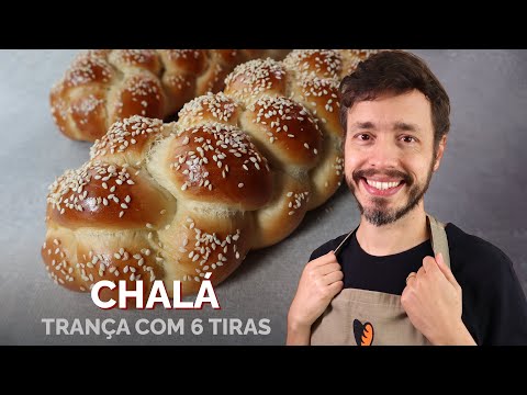 CHALÁ - Receita de pão trançado com 6 tiras