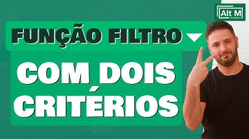 Função FILTRO com DOIS critérios [Aula 140]