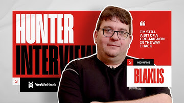 YesWeHack Hunter Interviews - #10 Blaklis: “I