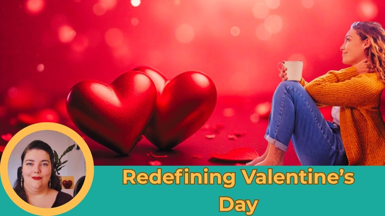 How to celebrate Valentine's day. Your way.