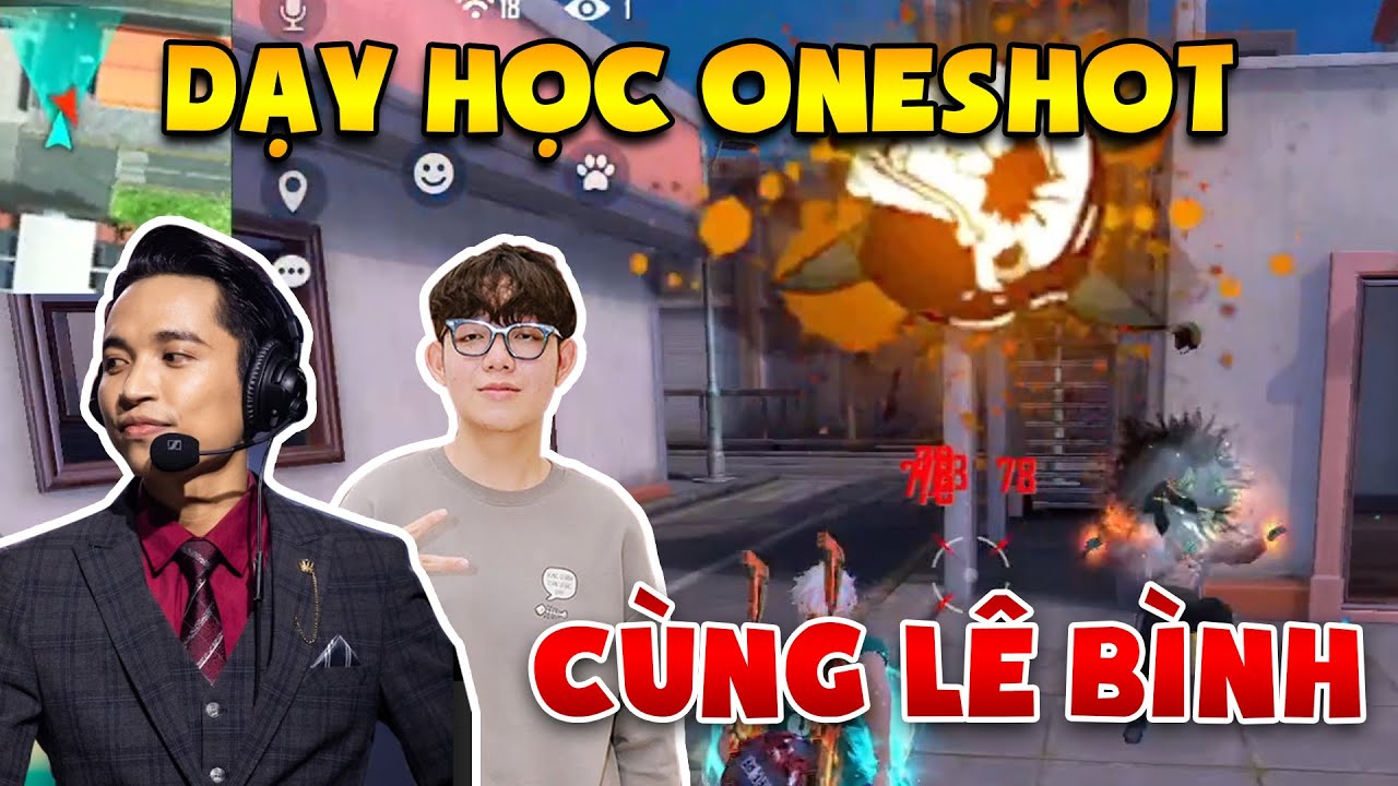 Lê Bình Cùng BLV Việt Thắng Dạy Cách OneShot Cực Đơn Giản.Pha Tấu Hài Cực Mạnh Của 2 Giáo Sư Mõm | Tổng quát các nội dung liên quan oneshot free fire chuẩn nhất
