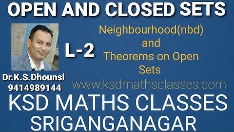 ll Open and Closed Sets ll Metric Space ll Real Analysis ll L-2 ll