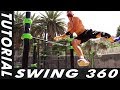 TUTORIAL SWING 360 - Nuevos secretos para sacarlo