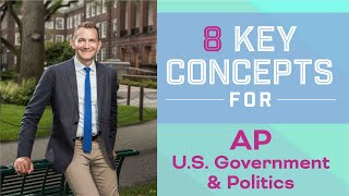 8 Key Concepts for AP U.S. Government and Politics | 2025 | The Princeton Review