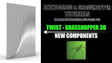 New Grasshopper3D Component - Twist (Also Graph Mapper & Stream Filter) Tutorial (Beginner/Interm)