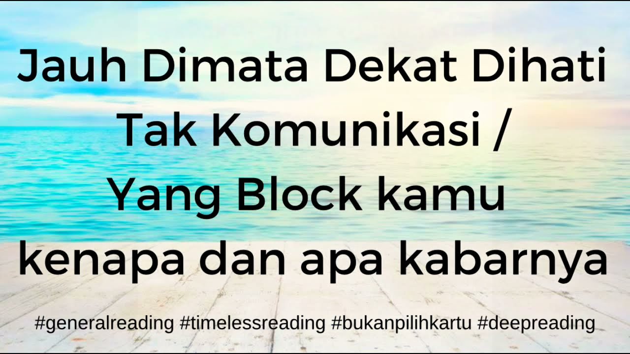 JAUH DIMATA DEKAT DI HATI HUBUNGAN ON OFF -#generalreading #bukan #pilihkartu #tarot #tarotindonesia