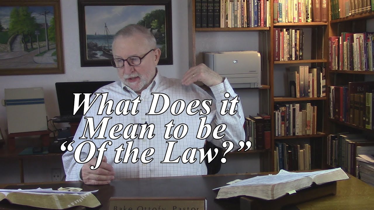 What Does it Mean to be “Of the Law?” Romans 4:14. (#313) - YouTube