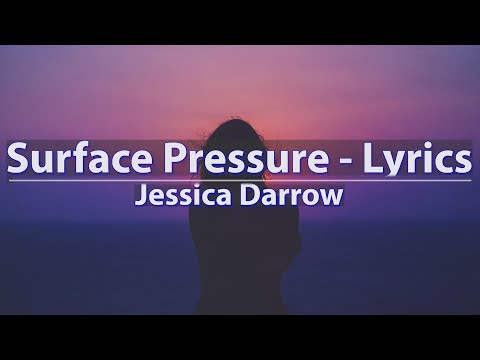 Jessica Darrow - Surface Pressure (Lyrics) - Audio at 192khz, 4k Video